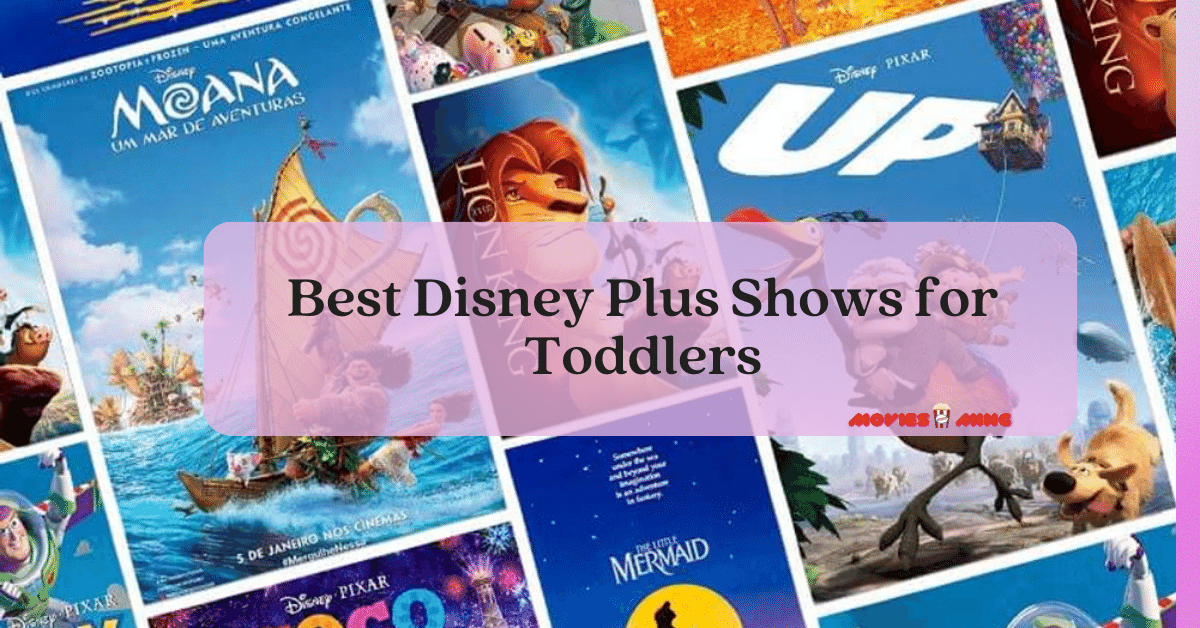 Best Disney Plus Shows for Toddlers